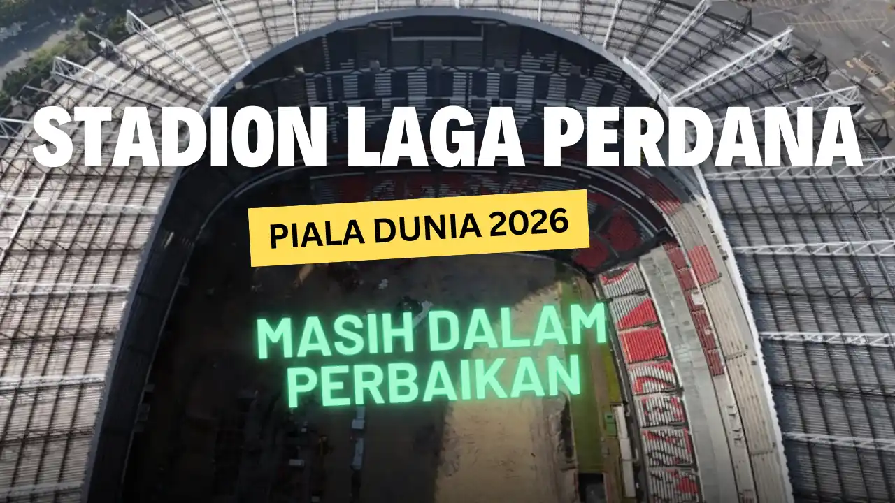 Piala Dunia 2026 Kian Dekat, Stadion Azteca Meksiko Belum Siap
