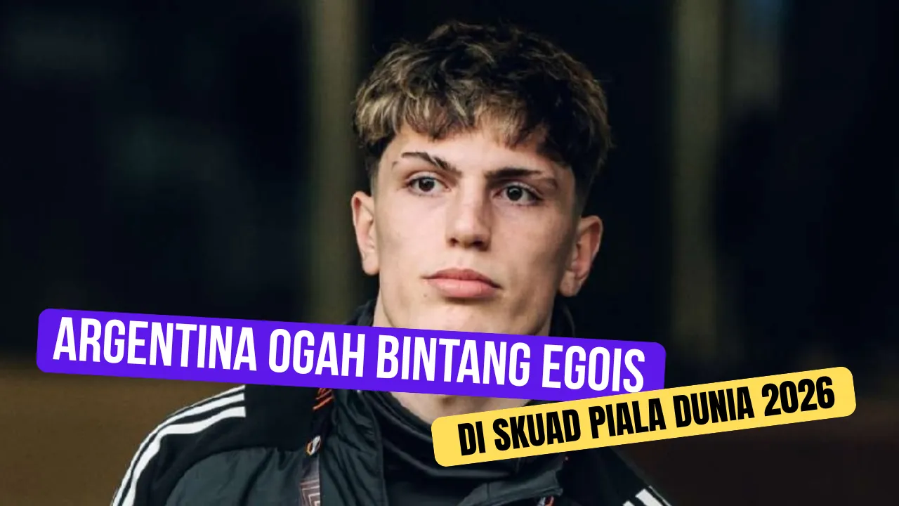 Terlalu Egois, Bintang Muda Argentina Terancam Tak Berlaga di Piala Dunia 2026