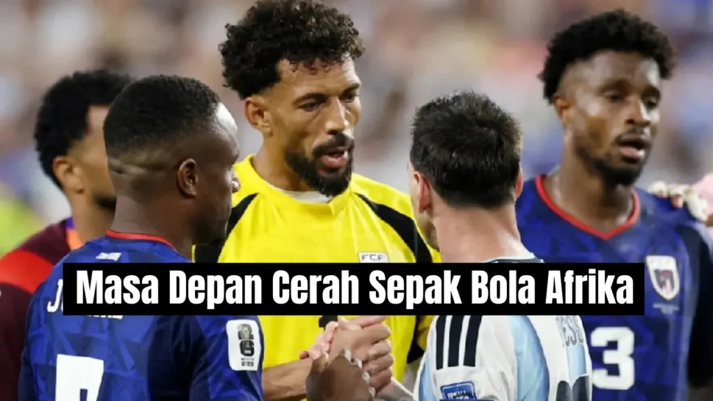 Bermain Bersama Sang Idola: ‘Happy Ending’ Untuk Afrika di Piala Dunia 2026